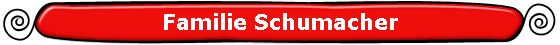 Familie Schumacher